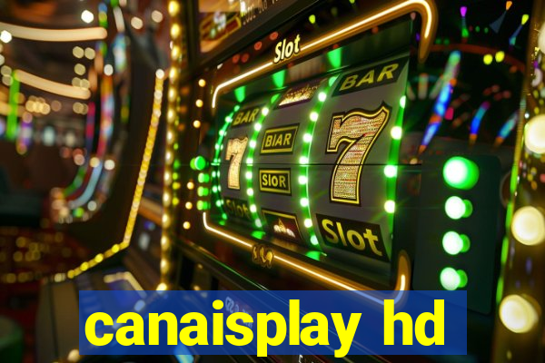 canaisplay hd